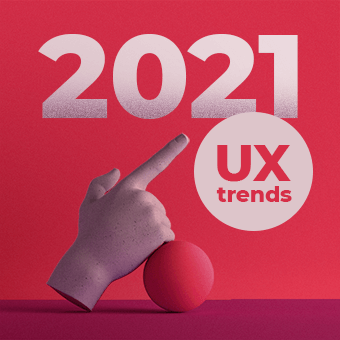 7 UX Design Trends for 2021